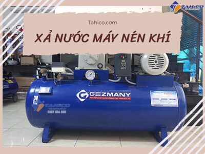Hướng dẫn cách xả nước trong máy nén khí hiệu quả