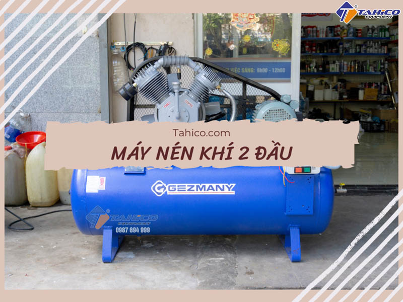 Những điều cần biết về máy nén khí 2 đầu
