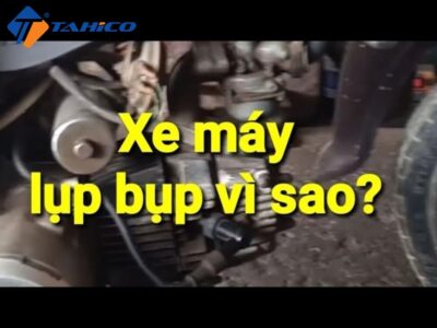 Xe Máy Nổ Lụp Bụp Rồi Tắt Máy | Những Bí Quyết Cần Biết
