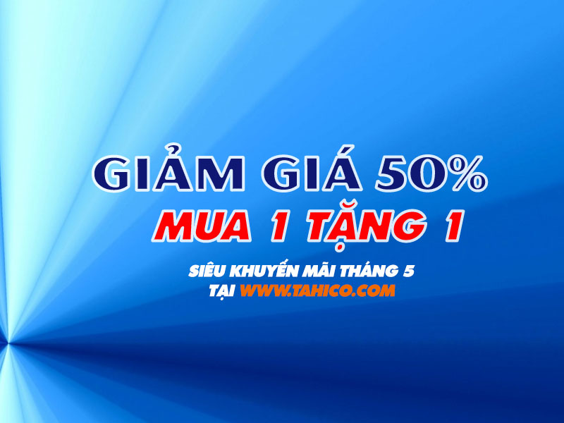 Khuyến mãi tháng 5 – Khuyến mãi lớn chào mừng 19/5