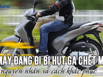 Xe Máy Đang Đi Bị Hụt Ga Chết Máy | Do Bình Xăng, Lọc Gió, Bugi…