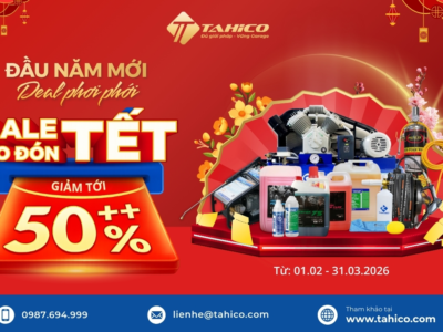 Khuyến Mãi Tháng 02: Năm Mới – Deal Hời Cùng TAHICO