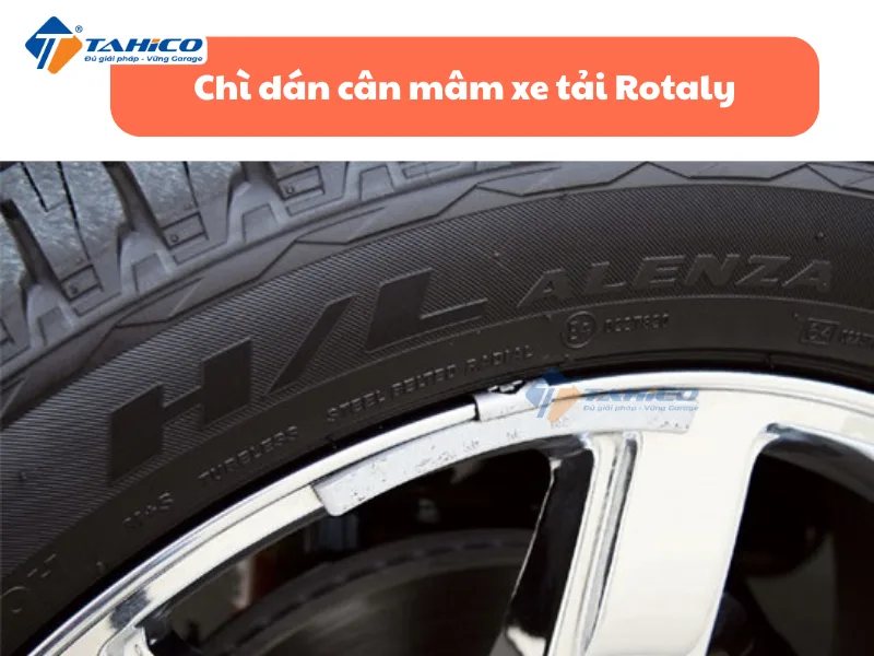 Chì dán cân mâm xe tải Rotaly