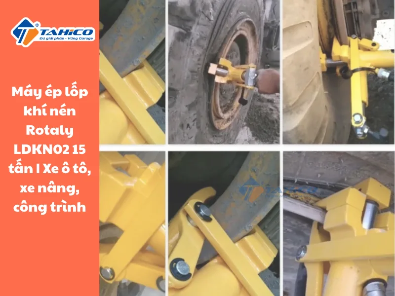 Máy ép lốp khí nén Rotaly LDKN02 15 tấn | Xe ô tô, xe nâng, công trình