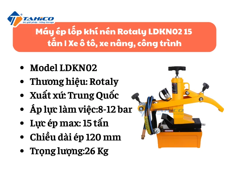 Máy ép lốp khí nén Rotaly LDKN02 15 tấn | Xe ô tô, xe nâng, công trình