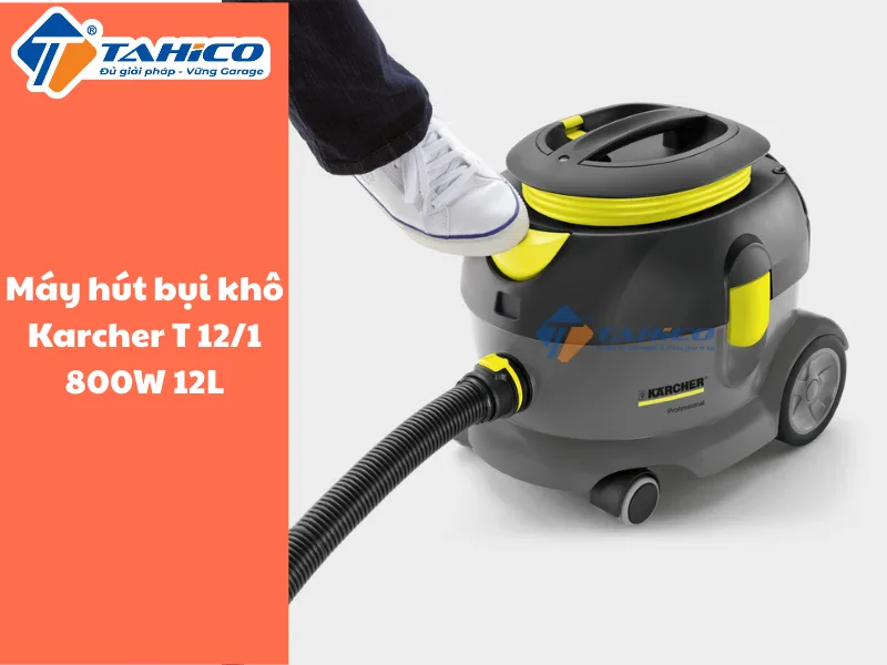 Máy hút bụi khô Karcher T 12/1 800W 12L