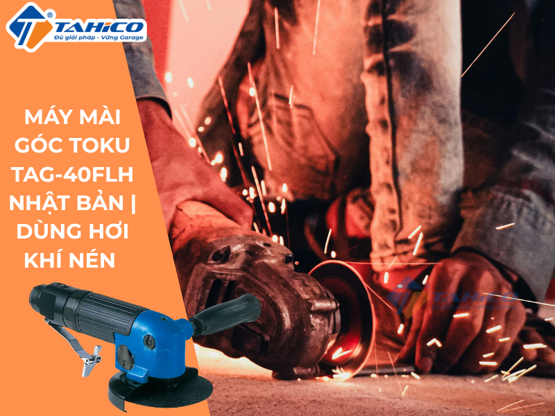Hình ảnh sản phẩm Máy mài góc Toku TAG-40FLH Nhật Bản | Dùng hơi khí nén