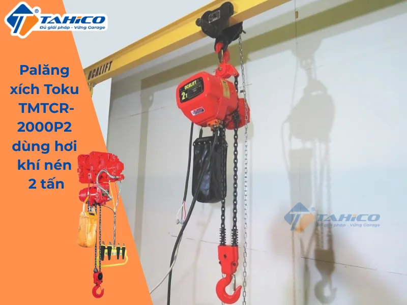 Hình ảnh sản phẩm Palăng xích Toku TMTCR-2000P2 dùng hơi khí nén 2 tấn