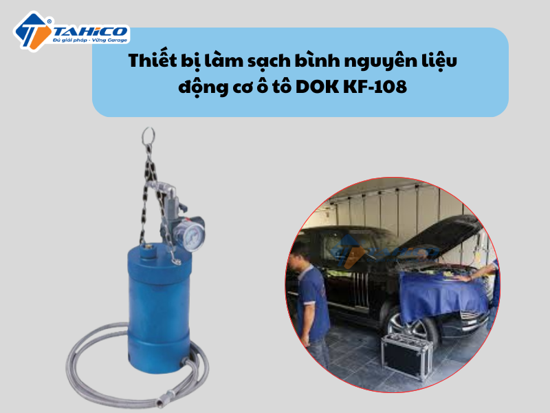 Thiết bị làm sạch bình nguyên liệu động cơ ô tô DOK KF-108