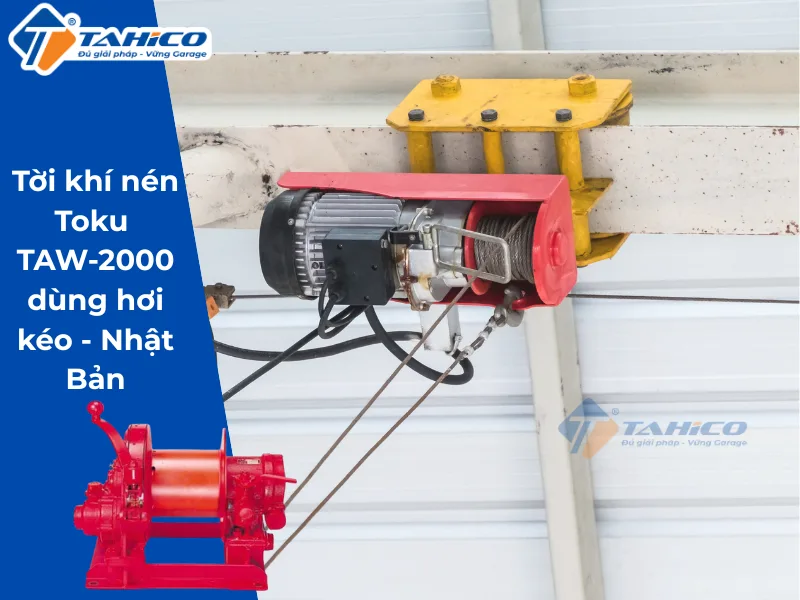 Hình ảnh sản phẩm Tời khí nén Toku TAW-2000 dùng hơi kéo - Nhật Bản