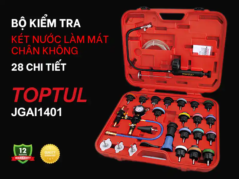 Đặc điểm tính năng bộ kiểm tra két nước làm mát Toptul JGAI2801