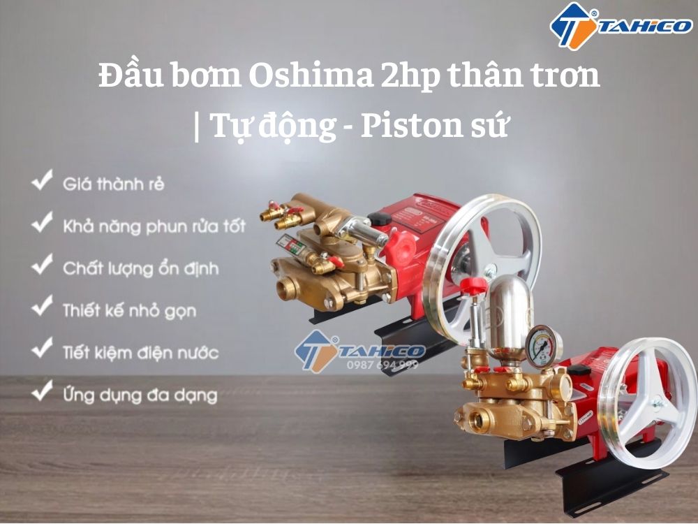 Đầu bơm Oshima 2hp thân trơn | Tự động – Piston sứ