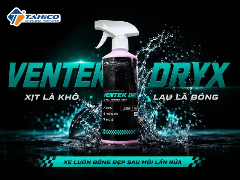 Dung dịch làm bóng nhanh Ventek DryX 500ml | Xịt là khô – Lau là bóng
