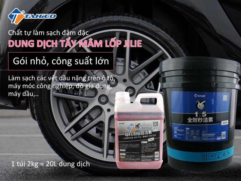 Dung dịch không chạm và tẩy lốp Jilie 105 | Nguyên liệu gốc