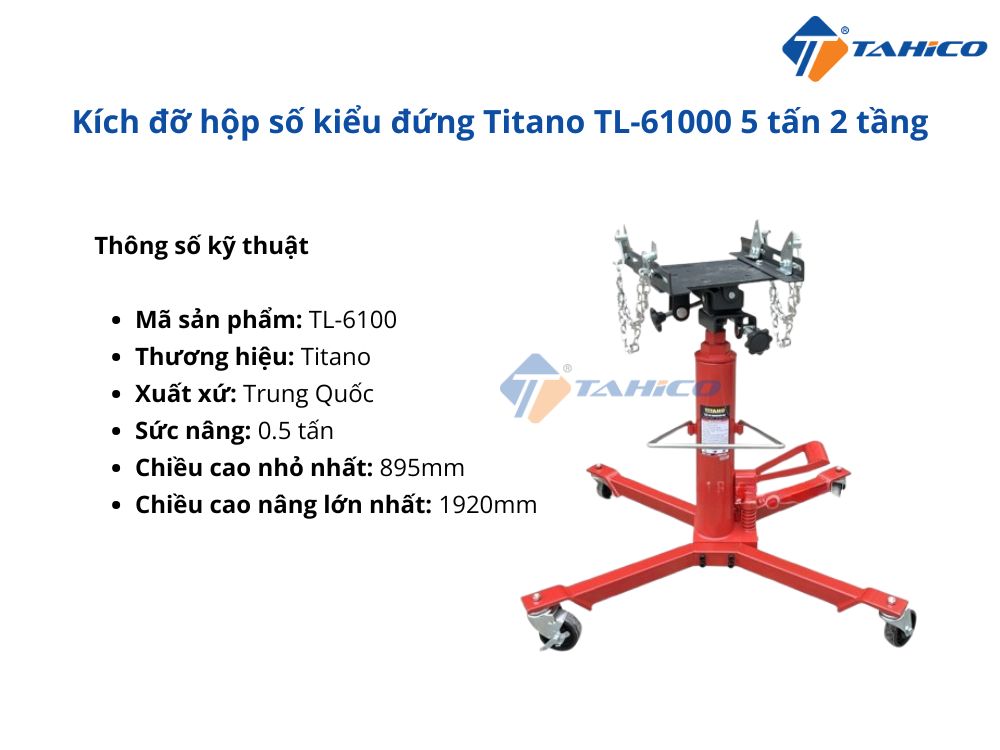 Kích đỡ hộp số kiểu đứng Titano TL 0.5 tấn 1 – 2 tầng