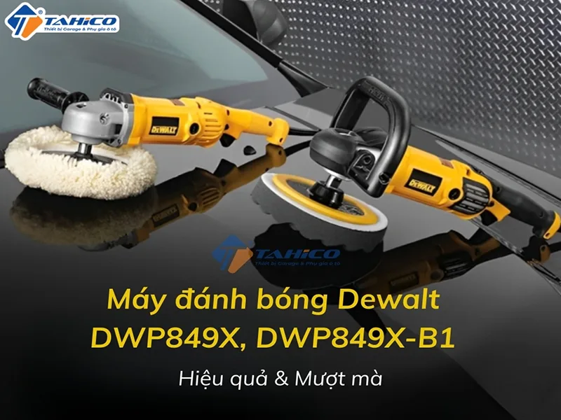 Máy đánh bóng Dewalt DWP849X, DWP849X-B1
