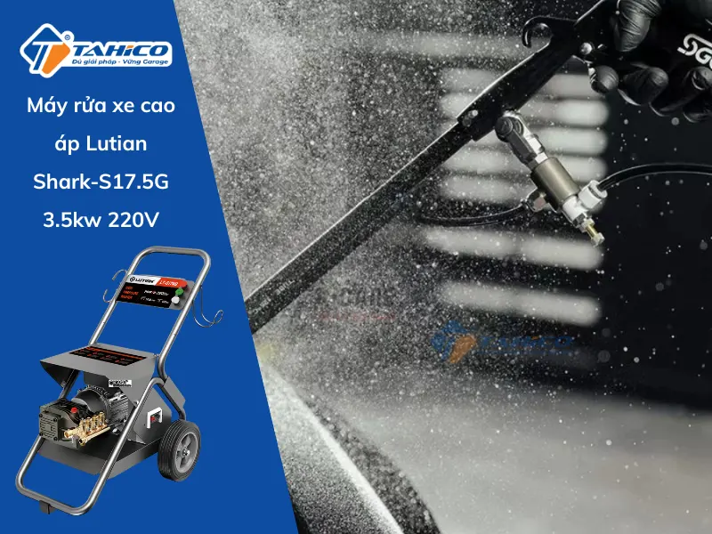 Máy rửa xe cao áp Lutian Shark-S17.5G 3.5kw 220V