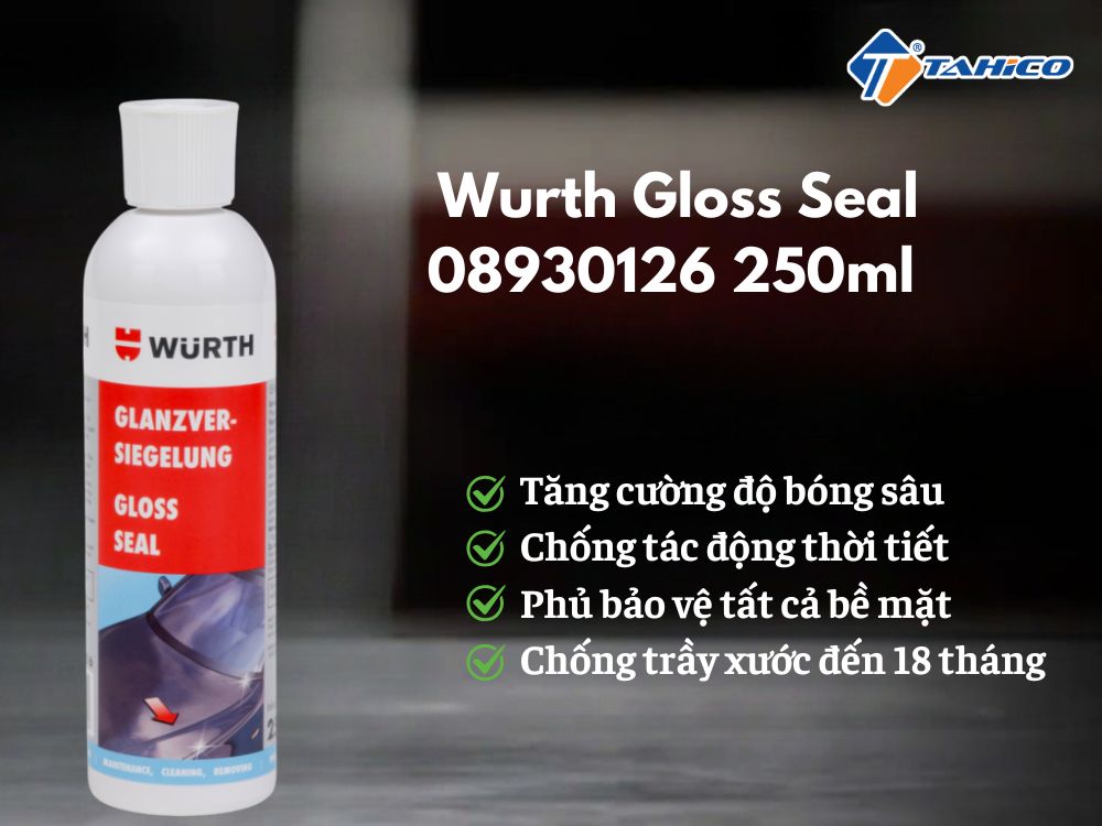 Trám tạo độ bóng Wurth Gloss Seal 08930126 250ml