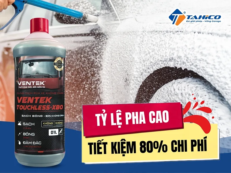 Dung dịch không chạm XE TẢI Ventek Touchless-X80 | SẠCH NHANH – KHÔNG PHÁ