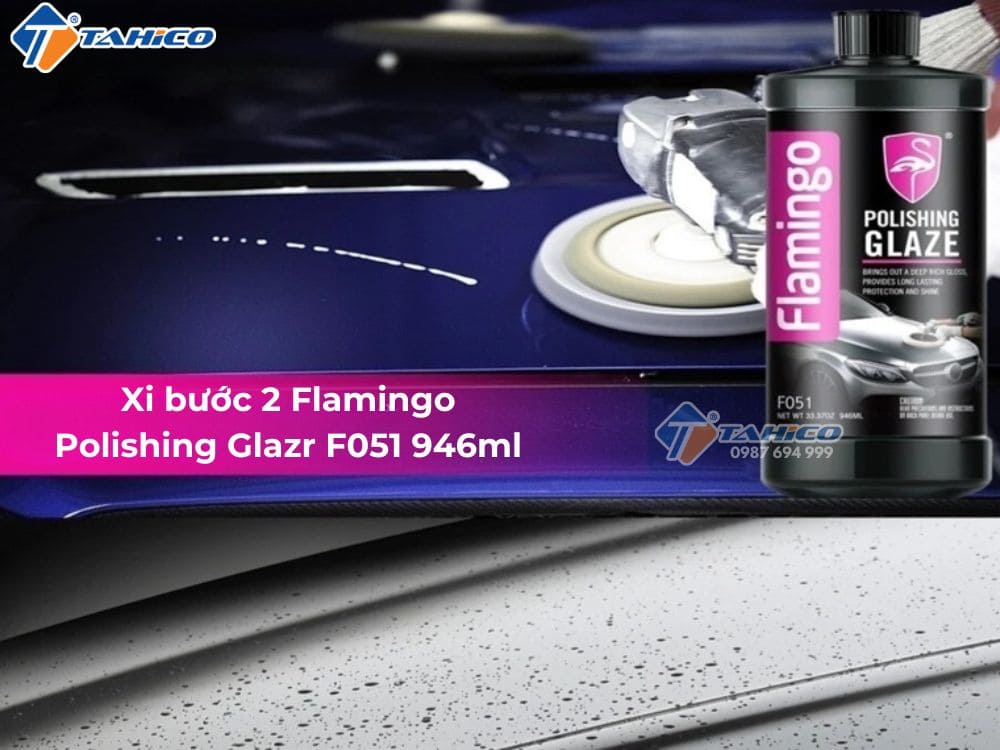 Xi bước 2 Flamingo Polishing Glazr F051 946ml